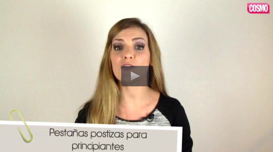 Ver el vídeo sobre pestañas postizas en Cosmo