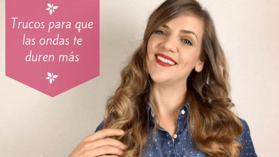 Cómo conseguir que las ondas te duren todo el&nbsp;día