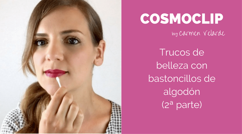 Trucos usando bastoncillos de algodón (¡2ª&nbsp;parte!)