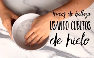 5 trucos de belleza con hielo