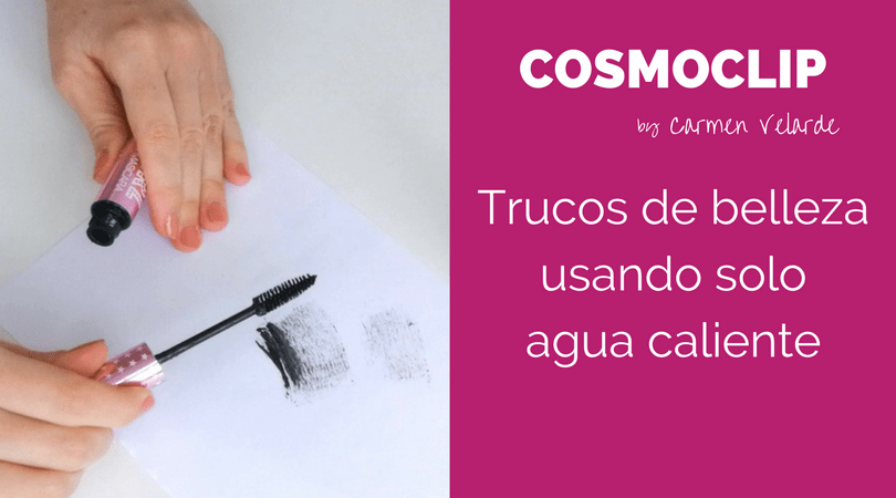 4 trucos de belleza usando (solo) agua&nbsp;caliente